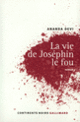 Couverture La Vie de Joséphin le fou (Ananda Devi)
