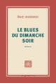 Couverture Le Blues du dimanche soir (Éric Mukendi)
