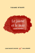 Couverture Le jaune et le noir ()
