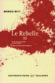 Couverture Le Rebelle (Mongo Beti)