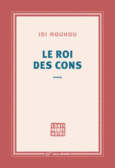 Couverture Le roi des cons ()