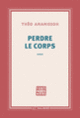 Couverture Perdre le corps (Théo Ananissoh)