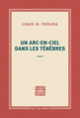 Couverture Un arc-en-ciel dans les ténèbres (Libar M. Fofana)