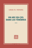 Couverture Un arc-en-ciel dans les ténèbres ()