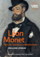 Couverture Léon Monet, frère de l'artiste et collectionneur (Géraldine Lefebvre)