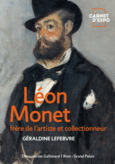 Couverture Léon Monet, frère de l'artiste et collectionneur ()