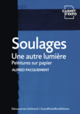 Couverture Soulages, une autre lumière ()