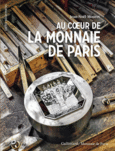 Couverture Au cœur de la Monnaie de Paris ()