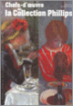 Couverture Chefs-d'œuvre de la Collection Phillips (Pascal Bonafoux)