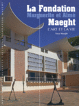 Couverture La Fondation Marguerite et Aimé Maeght ()