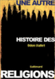 Couverture Une Autre histoire des religions (Odon Vallet)