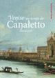 Couverture Venise au temps de Canaletto (Annalisa Scarpa)