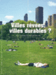 Couverture Villes rêvées, villes durables? (Éric Charmes,Taoufik Souami)