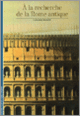 Couverture À la recherche de la Rome antique (Claudia Moatti)
