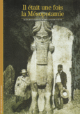 Couverture Il était une fois la Mésopotamie (,Marie-Joseph Stève)