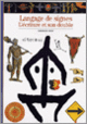 Couverture Langage de signes, l'écriture et son double (Georges Jean)
