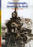 Couverture Cinématographe, invention du siècle ()