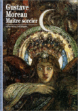 Couverture Gustave Moreau, maître sorcier ()