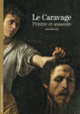 Couverture Le Caravage, peintre et assassin (José Frèches)