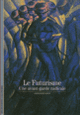 Couverture Le Futurisme (Giovanni Lista)