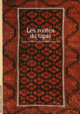 Couverture Les Routes du tapis (,François-Bernard Huyghe)