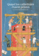 Couverture Quand les cathédrales étaient peintes (Alain Erlande-Brandenburg)