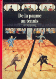 Couverture De la paume au tennis ()