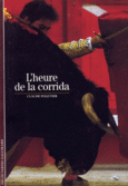 Couverture L'Heure de la corrida ()