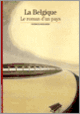 Couverture La Belgique (Patrick Roegiers)