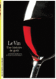 Couverture Le Vin (Jean-Claude Ribaut,Anthony Rowley)