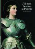 Couverture J'ai nom Jeanne la Pucelle ()