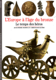 Couverture L'Europe de l'âge du bronze (,Jean-Pierre Mohen)