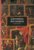 Couverture L'Invention des musées ()