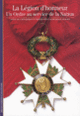 Couverture La Légion d'honneur (Anne de Chefdebien,Bertrand Galimard Flavigny)