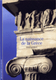 Couverture La Naissance de la Grèce ()