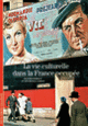 Couverture La vie culturelle dans la France occupée (Olivier Barrot,Raymond Chirat)