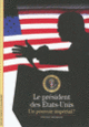 Couverture Le président des États-Unis (Vincent Michelot)