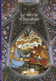 Couverture Le siècle d'Ispahan ()