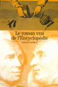 Couverture Le Roman vrai de l'Encyclopédie ()