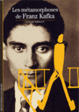 Couverture Les Métamorphoses de Franz Kafka ()