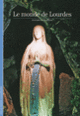 Couverture Le monde de Lourdes (Élisabeth Claverie)