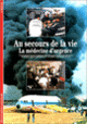 Couverture Au secours de la vie (Julien Emmanuelli,Xavier Emmanuelli)