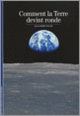 Couverture Comment la Terre devint ronde (Jean-Pierre Maury)