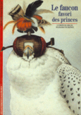 Couverture Le Faucon, favori des princes (,Élisabeth Rémy)