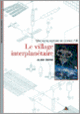 Couverture Le Village interplanétaire (Alain Dupas)
