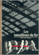 Couverture Les Travailleurs du fer (Jean-Yves Andrieux)
