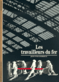 Couverture Les Travailleurs du fer ()