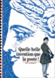 Couverture Quelle belle invention que la poste ! (Paul Charbon)
