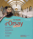 Couverture Découvrir le musée d'Orsay en famille (,Seonaid McArthur)