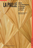 Couverture La paille dans l'architecture, le design, la mode et l'art (,Chloé Genevaux)